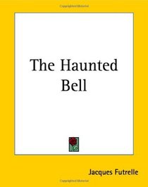 The Haunted Bell