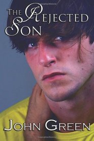 The Rejected Son: (The Coming Out Series, #1) (Volume 1)