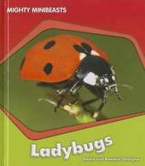 Ladybugs (Mighty Minibeasts)