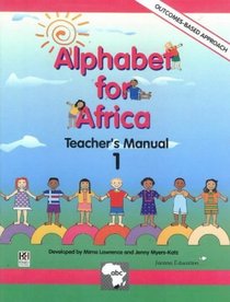 Alphabet for Africa: Teacher's Manual (Grade 1) 1 (Alphabet for Africa)