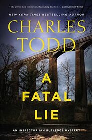 A Fatal Lie: A Novel (Inspector Ian Rutledge Mysteries, 23)