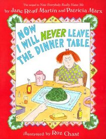 Now I Will Never Leave the Dinner Table (Trophy Picture Book)