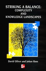 Striking a Balance in Complexity and Knowledge Landscapes