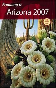 Frommer's Arizona 2007 (Frommer's Complete)