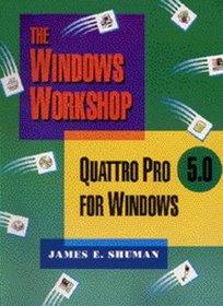 Quattro Pro 5.0 for Windows (Windows Workshop/Book and Disk)