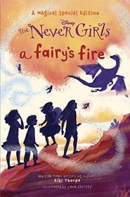 A Fairy's Fire (Disney: The Never Girls)