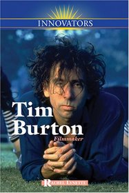 Tim Burton: Filmmaker (Innovators)