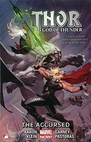 Thor: God of Thunder Volume 3: The Accursed (Marvel Now) (Thor (Graphic Novels))