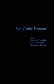 The Visible Woman: Imaging Technologies, Gender and Science
