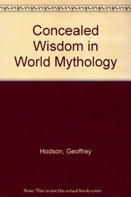 Concealed Wisdom in World Mythology