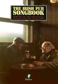 The Irish Pub Songbook (Vocal Songbooks)