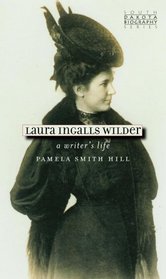 Laura Ingalls Wilder: A Writer's Life (South Dakota Biography)