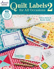 Quilt Labels for All Occasions 2: 65 Iron-On Transfer & Trace-On Labels!