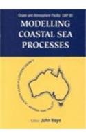 Modelling Coastal Sea Processes: Proceedings of the International Ocean & Atmosphere Pacific Conference