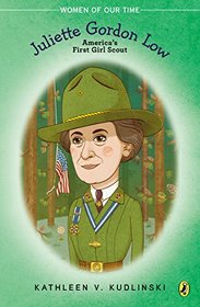 Juliette Gordon Low (Women of Our Time)