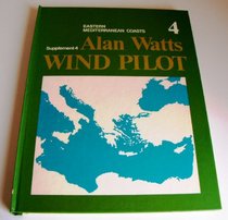 WIND PILOT: EASTERN MEDITERRANEAN, ADRIATIC, IONIAN AND AEGEAN SEAS