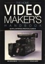 The Home Video Maker's Handbook: An Illustrated Practical Guide