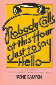 Nobody calls at this hour just to say hello