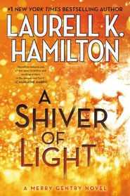 A Shiver of Light (Merry Gentry, Bk 9)