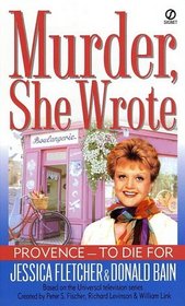 Provence to Die For (Murder, She Wrote, Bk 18)