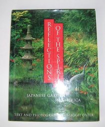 Reflections of the Spirit: Japanese Gardens in America