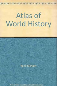 Rand McNally Atlas of World History