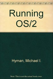 Running Os/2 (The PC Library)