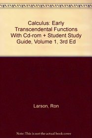 Calculus: Early Transcendental Functions With Cd-rom + Student Study Guide, Volume 1, 3rd Ed