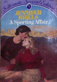 A Sporting Affair (Silhouette Special Edition, No 66)