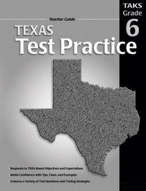 Texas Test Practice Teacher Guide, Consumable Grade 6 (Test Practice (School Specialty Publishing))