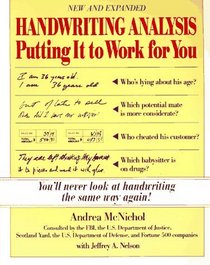 Handwriting Analysis : Putting It to Work for You