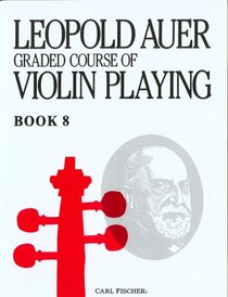 Graded Course of Violin Playing, Book 8
