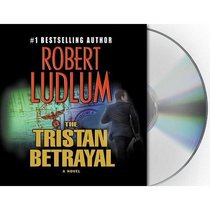The Tristan Betrayal (Audio CD) (Abridged)