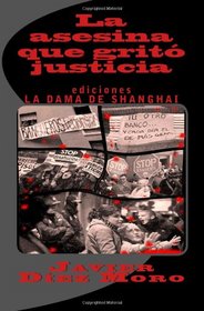 La asesina que grit justicia (Spanish Edition)