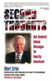 Second Thoughts : One Hundred Upbeat Messages for Beat-Up Americans