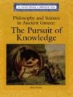 Lucent Library of Historical Eras - Philosophy and Science: The Pursuit of Knowledge (Lucent Library of Historical Eras)