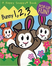 Bunny 1, 2, 3 (Happy Snappy Books)