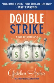 Double Strike: A Davis Way Crime Caper