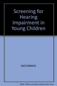 Screening for Hearing Impairment in Young Children