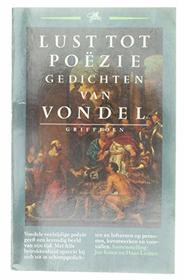 Lust tot poezie: Gedichten van Vondel (Griffioen) (Dutch Edition)