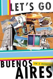 Let's Go Buenos Aires 1st Edition (Let's Go: Buenos Aires)