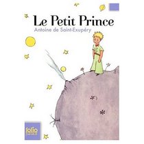 Le Petit Prince (The Little Prince) French language edition (French Edition)