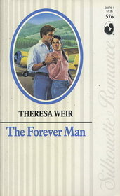 The Forever Man (Silhouette Romance, No 576)