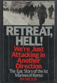 Retreat, Hell!: We're Just Attacking in Another Direction
