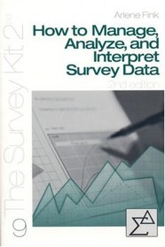 How to Manage, Analyze, and Interpet Survey Data