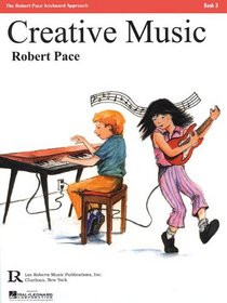 Creative Music: Book 3 (Creative Music)