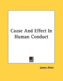 Cause And Effect In Human Conduct