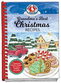 Grandma's Best Christmas Recipes (Seasonal Cookbook Collection)