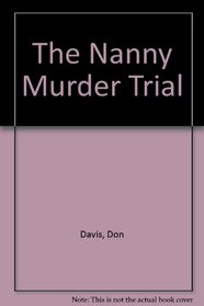 The Nanny Murder Trial