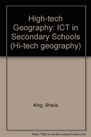 High-tech Geography: ICT in Secondary Schools